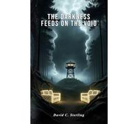 The Darkness Feeds on the Void