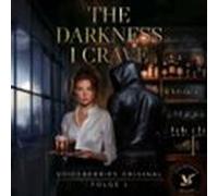 The Darkness I Crave - Folge 1 (audiolibro)