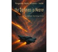the Darkness is Nearer Here - Forgotten Paths Alliance - Vol06
