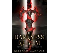 The Darkness Realm (Defenders of Radiance)