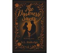 The Darkness Saves: The Bridge Series