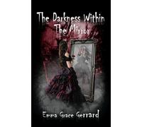 The Darkness Within The Mirror: (Book Two in The Mirror's Reflection Series)