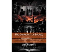 The Darkroom of Society: Where Meaning Is Developed, Altered, and Fixed