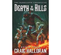 The Darkslayer Chronicles: Death in the Hills (Book 2)