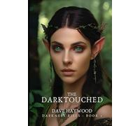 The Darktouched: Darkness Rises - Book 1 (The Darkness Rises)