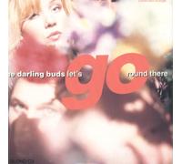 The Darling Buds - Let's go round there
