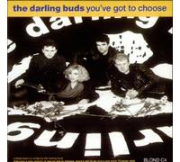 The Darling Buds - You've Got To Choose