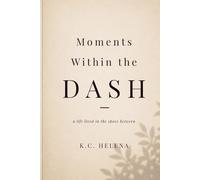 The Dash Between: a life lived in the space between (The Between Collection)