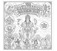 The Dashavatara coloring Book: Discover the 10 Avatars of Lord Vishnu Stories and Coloring Pages for Kids Explore, Learn, and Color the Divine Avatars of Vishnu