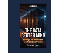 The Data Center Mind: Running a Solo Business Like an Infrastructure Architect