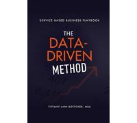 The Data-Driven Method: Service Business Playbook