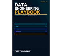 The Data Engineering Playbook: From Hadoop to Snowflake - The Complete Stack