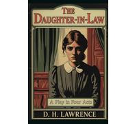 The Daughter-in-Law: A Play in Four Acts