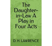 The Daughter-in-Law A Play in Four Acts