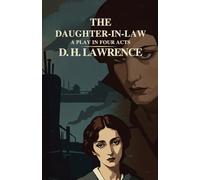The Daughter-in-Law: A Play in Four Acts