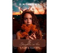 The Daughter-in-Law: A Play in Four Acts