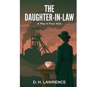 The Daughter-in-Law: A Play in Four Acts