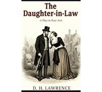 The Daughter-in-Law: A Play in Four Acts