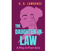 The Daughter-in-Law: A Play in Four Acts