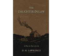 The Daughter-in-Law: A Play in Four Acts