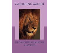 The daughter of a lion is a lion too (Daughter's of the King (Women's Prophecy and encouragement))