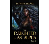 The Daughter of An Alpha Part 2