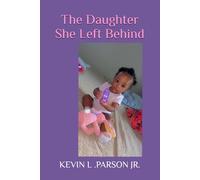 The Daughter She Left Behind: deep,raw,father centered