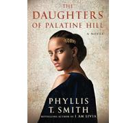 The Daughters of Palatine Hill: A Novel
