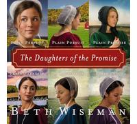 The Daughters of the Promise: Books 1-6: Plain Perfect, Plain Pursuit, Plain Promise, Plain Paradise, Plain Proposal, and Plain Peace