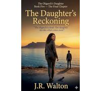 The Daughter's Reckoning: 5 (The Oligarch's Daughter)
