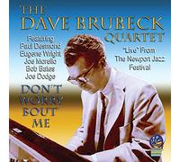The Dave Brubeck Quartet - Don't Worry 'Bout Me