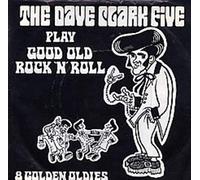 The Dave Clark Five - Play Good Old Rock N Roll
