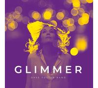 The Dave Foster Band Glimmer (CD) Album (Importación USA)