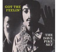THE DAVE PIKE SET - GOT THE FEELIN' 1969 REMASTERS