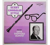 The Dave Shepherd Quintet - Benny Goodman Style [LP]