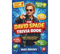 The David Spade Trivia Book: Laugh, Learn, and Prove You’re a True Superfan
