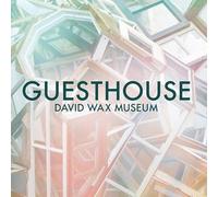 The David Wax Museum - Guesthouse