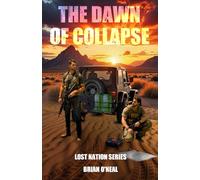 The Dawn of Collapse: Lost Nation Series