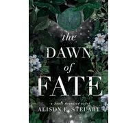 The Dawn of Fate: A Timeless Scottish Fey Romance: 4 (Souls Reunited)