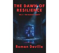 The Dawn of Resilience Vol 3: The Radiant Trinity (The Zero Trust Chronicles)
