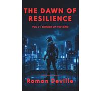 The Dawn of Resilience: Volume 2: Echoes of the Grid (The Zero Trust Chronicles)