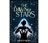 The Dawn of Stars (Of Stars and Crowns)
