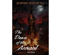 The Dawn of the Accused (The Infernal Bloodline)