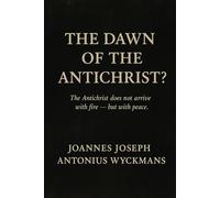 The Dawn Of The Anti-Christ? (Some Essays in English)