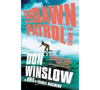 [The Dawn Patrol (Vintage Crime/Black Lizard)] [Winslow, Don] [June, 2009]