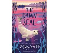 The Dawn Seal (Summer Wildlife Stories)