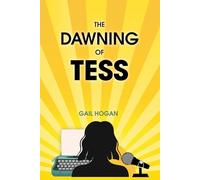 The Dawning of Tess