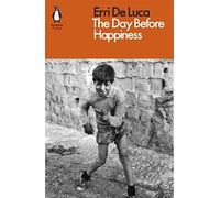 The Day Before Happiness (MODERN CLASSICS)