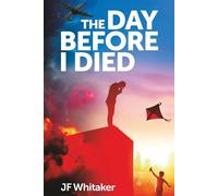 The Day Before I Died