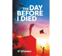 The Day Before I Died